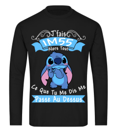 J'FAIS 1M55 ALORS TOUT CE QUE TU ME DIS ME PASSE AU DESSUS - STITCH