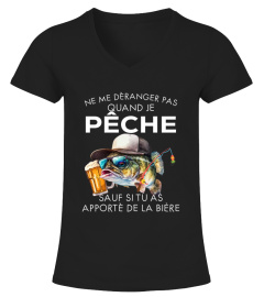 ne me déranger pas quand je pêche sauf si tu as apporté de la bière