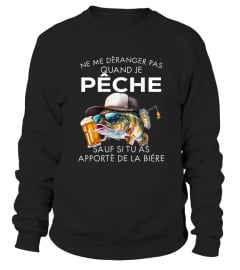 ne me déranger pas quand je pêche sauf si tu as apporté de la bière