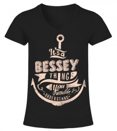 BESSEY Name - It's a BESSEY Thing