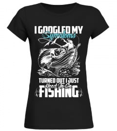 i googled my symptoms fishing T-Shirts