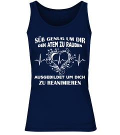 Krankenpflege - Süß genug um dir den Atem zu rauben - T-Shirt Hoodie