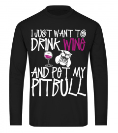 I Just Want To Drink Wine Pet Pitbull Dog Tshirt