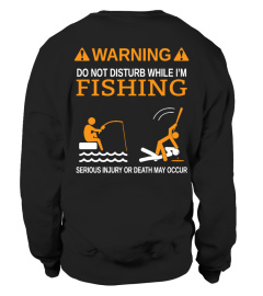 DO NOT DISTURB WHILE I'M FISHING