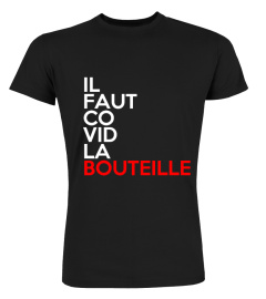 Il faut COVID la bouteille | une création originale T-Collector®