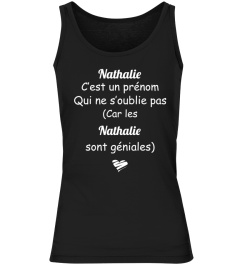 Nathalie c'est un prénom qui ne s'oublie pas ( car les Nathalie sont géniales ) - Edition Limitée