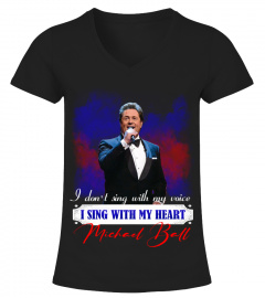 I DON'T SING WITH MY VOICE I SING WITH MY HEART MICHAEL BALL