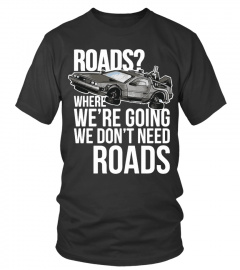 ROADS? WE DON'T NEED! - Limited Edition