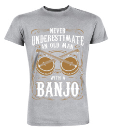 Mens Never Underestimate An Old Man With A Banjo Player T-Shirt