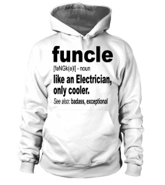 Funcle like ELECTRICIAN Funny T Shirts