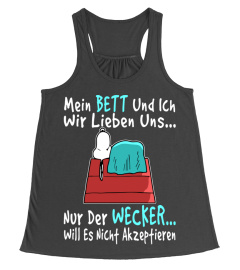 MEIN BETT  UND ICH WIR LIEBEN UNS ... NUR DER WECKER... WILL ES NICHT AKZEPTIEREN -SNOOPY