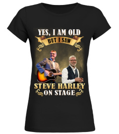 YES, I AM OLD BUT I SAW STEVE HARLEY ON STAGE