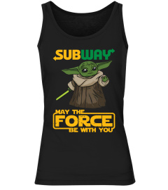 May Force Be With You Subway