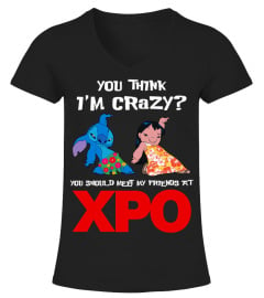 xpo you think i'm crazy?