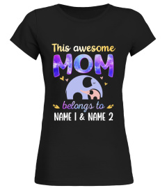 THIS AWESOME MOM BELONGS TO