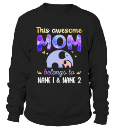 THIS AWESOME MOM BELONGS TO