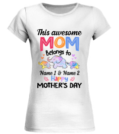 THIS AWESOME MOM BELONGS TO
