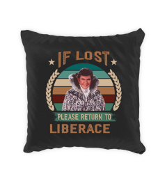 IF LOST PLEASE RETURN TO LIBERACE