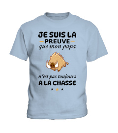 Je suis la preuve que mon papa n'est pas toujours a la chasse