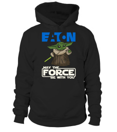 May The Force Be With You EATON