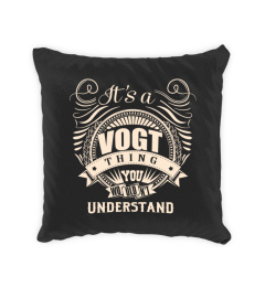 It's a Vogt thing you wouldn't understand