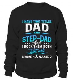 I HAVE TWO TITLES DAD &amp; STEPDAD