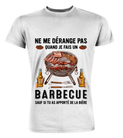 NE ME DÉRANGE PAS QUAND JE FAIS UN BARBECUE