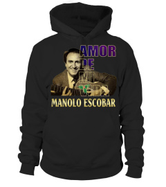 LOVE of my life.Manolo Escobar
