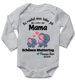 DU MACHST EINEN TOLLEN JOB, MAMA!!!!