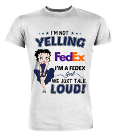 I’m Not Yelling Fedex Girl