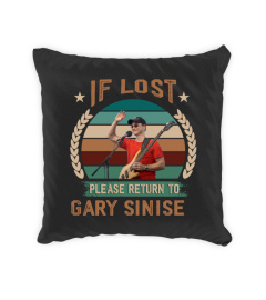 IF LOST PLEASE RETURN TO GARY SINISE