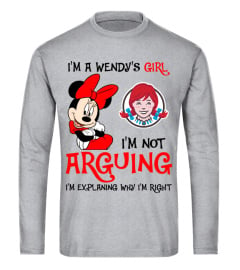 I'm not Arguing Wendy's Girl