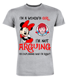 I'm not Arguing Wendy's Girl