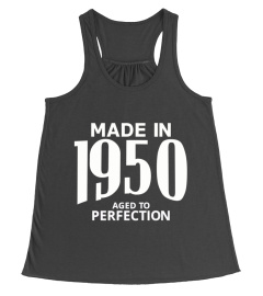 Made in 1950 Aged to Perfection