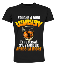 Touche à mon whisky