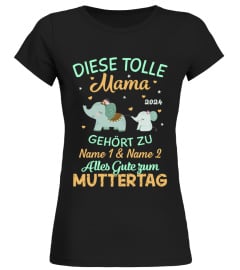 DIESE TOLLE MAMA GEHÖRT ZU