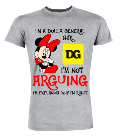 I'm not Arguing Dollar General Girl