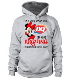 I'm not Arguing Dairy Queen Girl