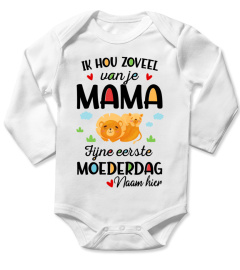 IK HOU ZOVEEL VAN JE MAMA