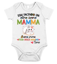 STAI FACENDO UN OTTIMO LAVORO MAMMA