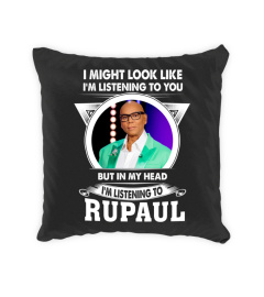 LISTENING TO RUPAUL