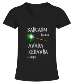 Sarcasm because Avada Kedavra is illegal