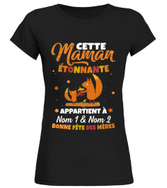 CETTE MAMAN ÉTONNANTE APPARTIENT À