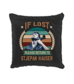 IF LOST PLEASE RETURN TO STJEPAN HAUSER