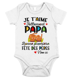 JE T'AIME TELLEMENT PAPA