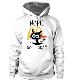 Nope. Not Today Mcdonald's