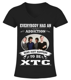 EVERYBODY HAS AN ADDICTION MINE JUST HAPPENS TO BE XTC