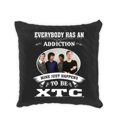 EVERYBODY HAS AN ADDICTION MINE JUST HAPPENS TO BE XTC