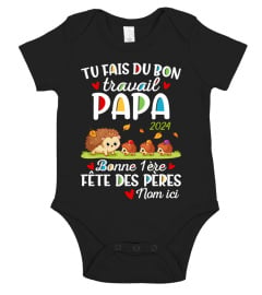 TU FAIS DU BON TRAVAIL PAPA