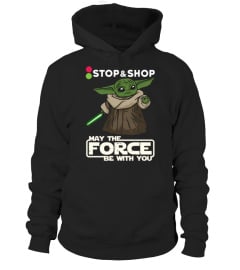 May the force be with you Stop Shop